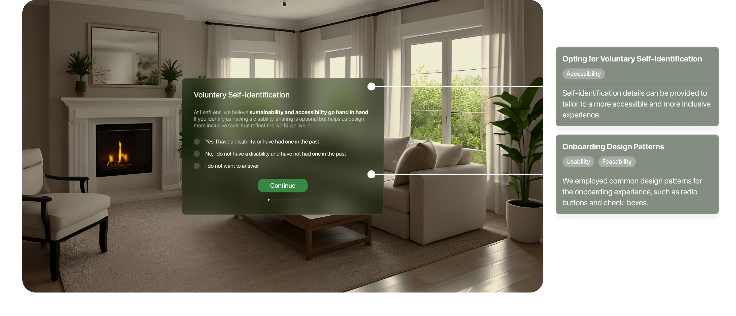 LeafLens onboarding accessibility preferences. Opting for Voluntary Self-Identification. Accessibility: Self-identification details can be provided to tailor a more accessible and inclusive experience. Onboarding Design Patterns. Usability and feasibility: Common patterns such as radio buttons and checkboxes make onboarding familiar.