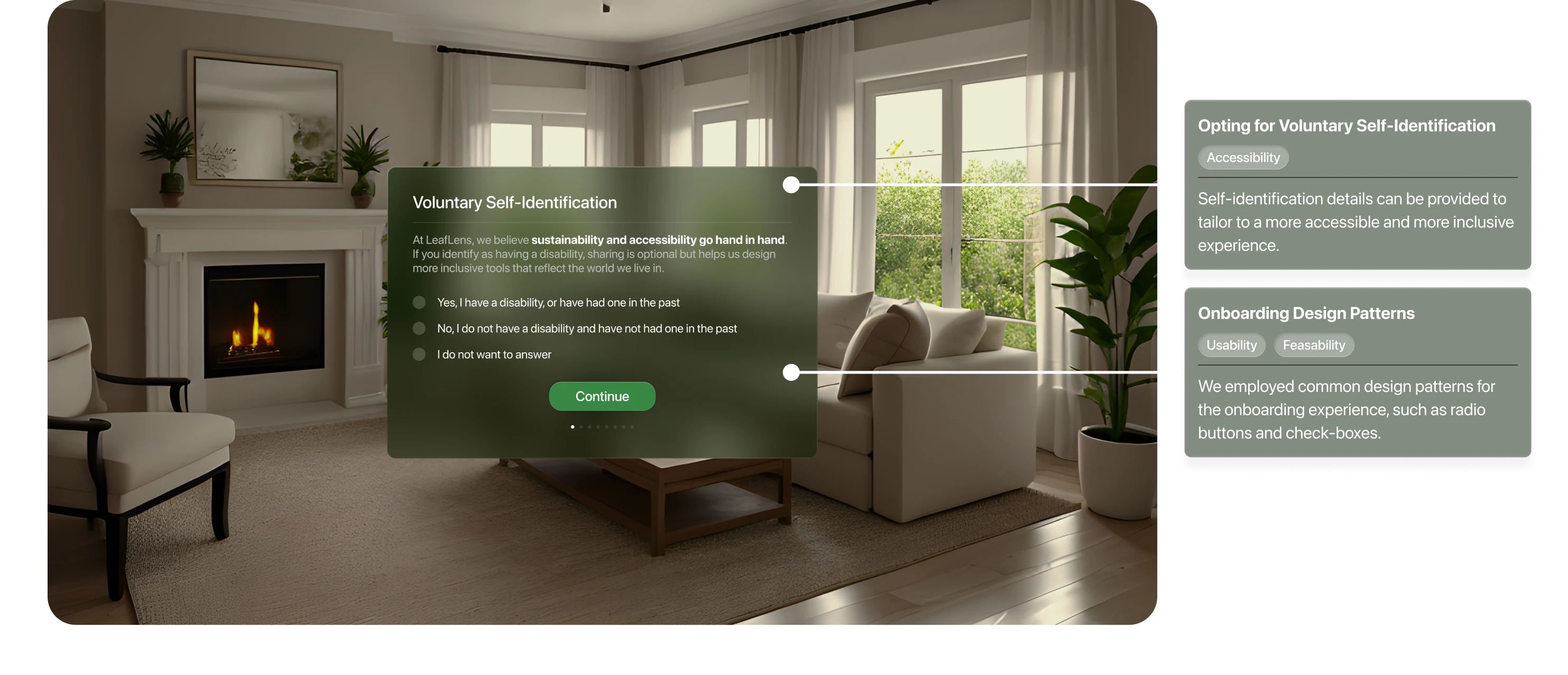 LeafLens onboarding accessibility preferences. Opting for Voluntary Self-Identification. Accessibility: Self-identification details can be provided to tailor a more accessible and inclusive experience. Onboarding Design Patterns. Usability and feasibility: Common patterns such as radio buttons and checkboxes make onboarding familiar.